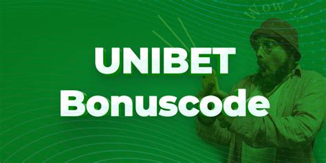 bonuscode unibet|bonus code unibet nederland.